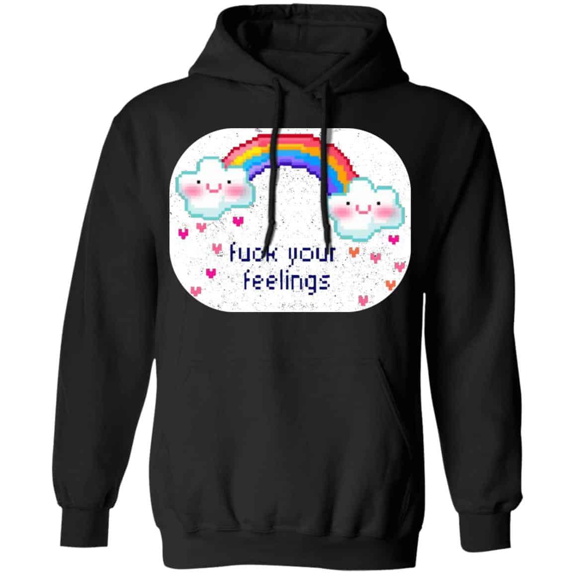 Fuck Your Feelings Rainbow Shirt, Hoodie, Tank