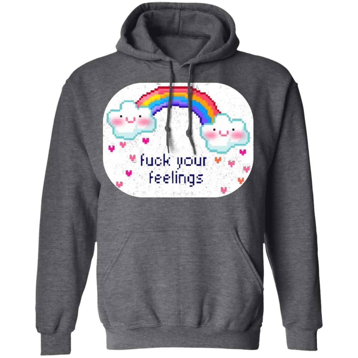 Fuck Your Feelings Rainbow Shirt, Hoodie, Tank