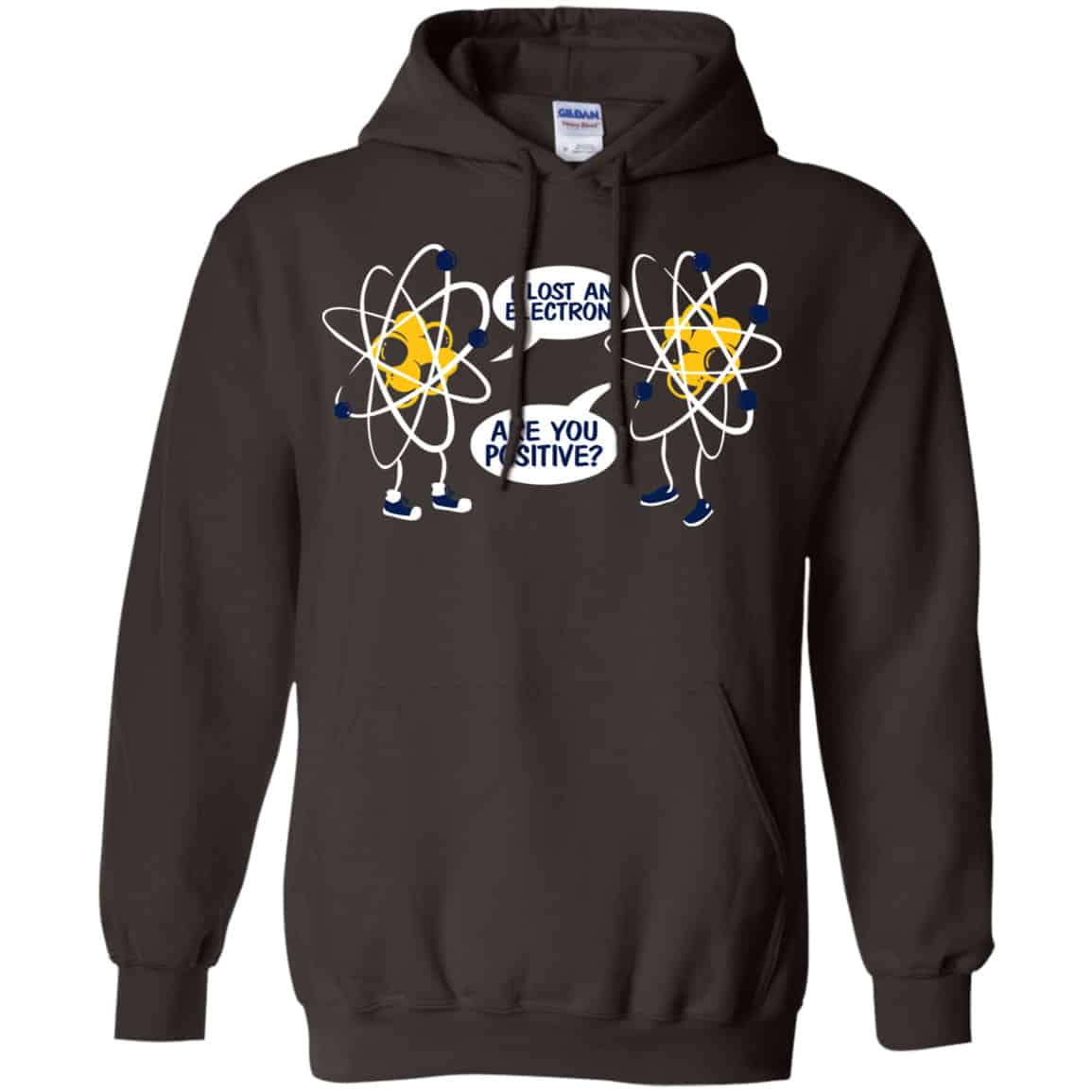 I Lost An Electron Are You Positive? Shirt, Hoodie, Tank