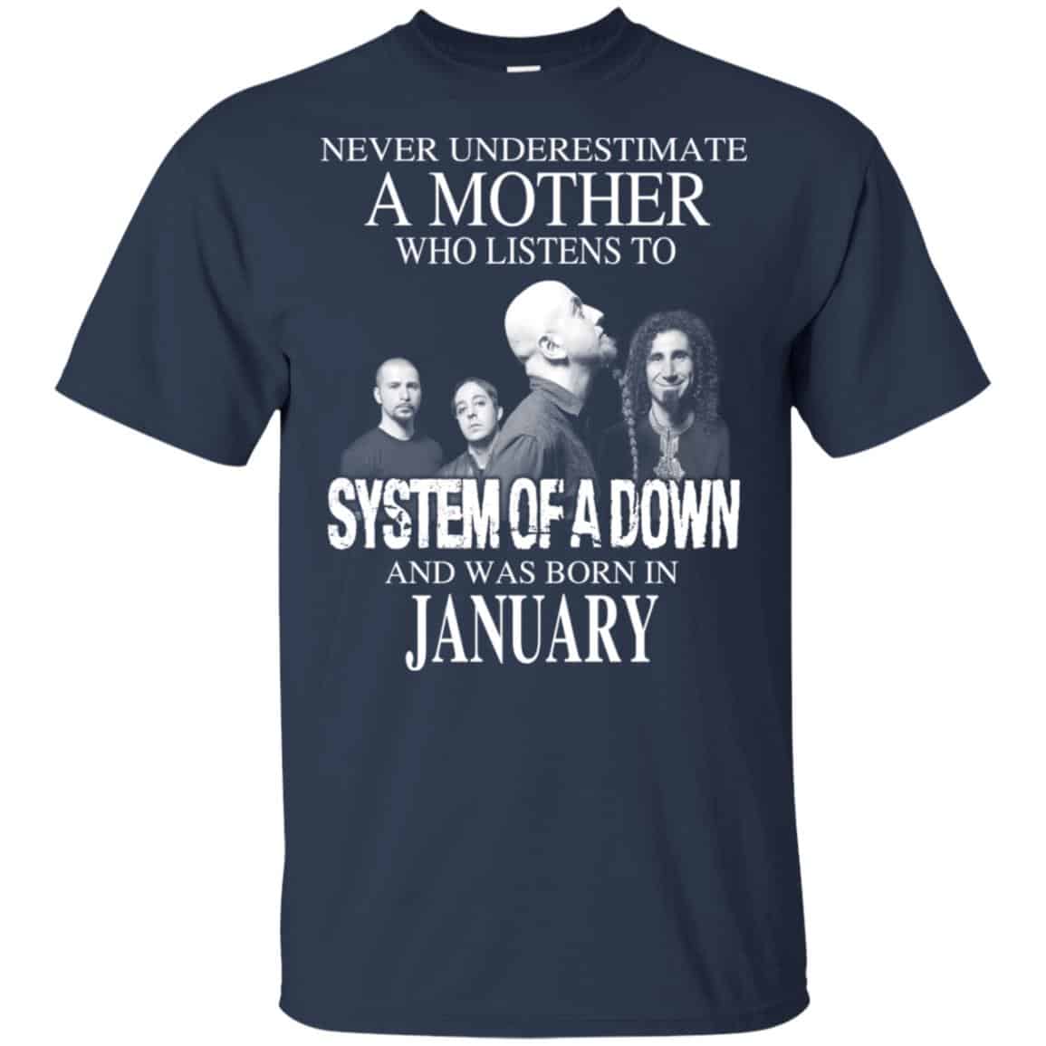 A Mother Who Listens To System Of A Down And Was Born In January T-Shirts, Hoodie, Tank