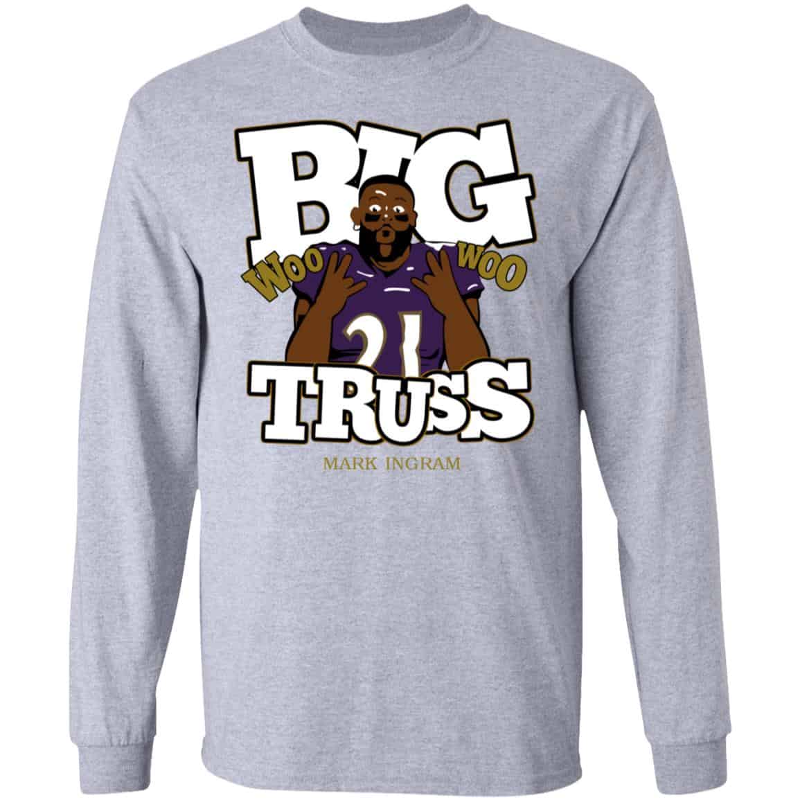 Mark Ingram Big Truss Woo Woo Shirt, Hoodie, Tank