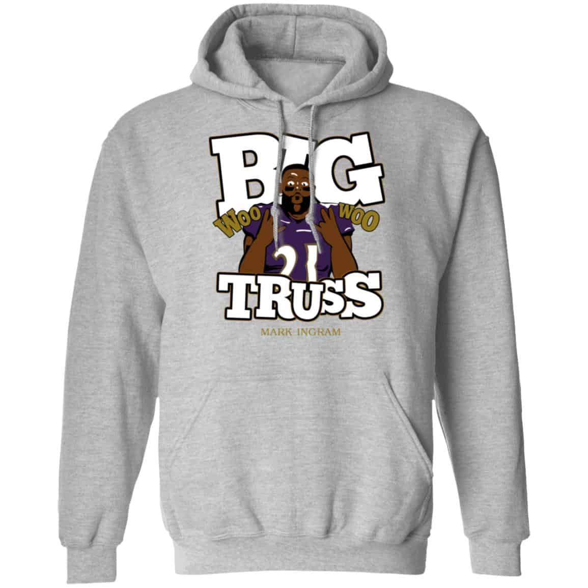 Mark Ingram Big Truss Woo Woo Shirt, Hoodie, Tank