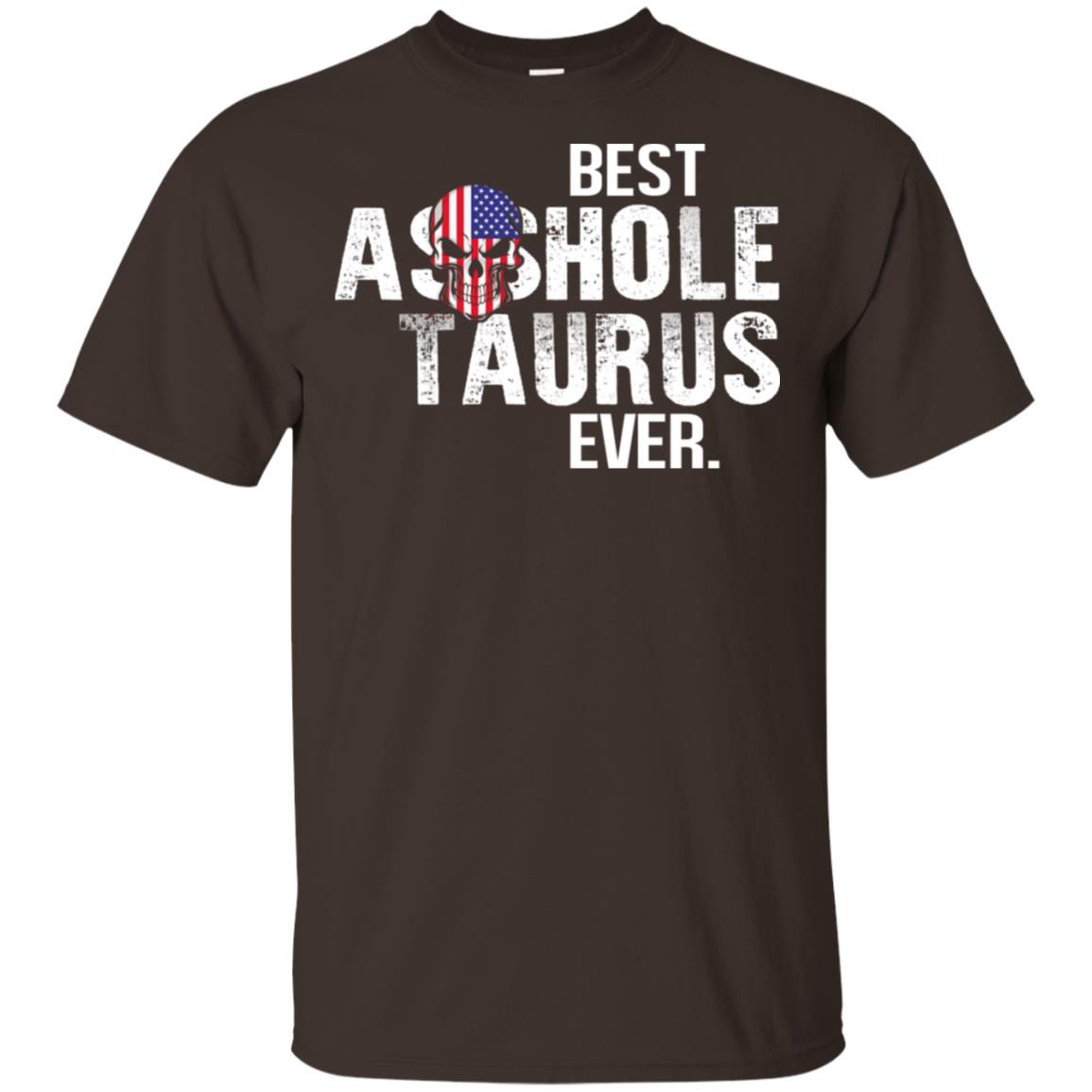 Best Asshole Taurus Ever T-Shirts, Hoodie, Tank