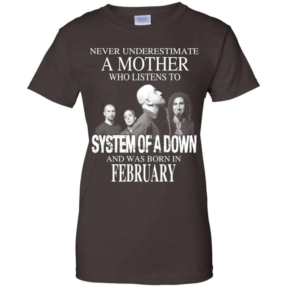 A Mother Who Listens To System Of A Down And Was Born In February T-Shirts, Hoodie, Tank