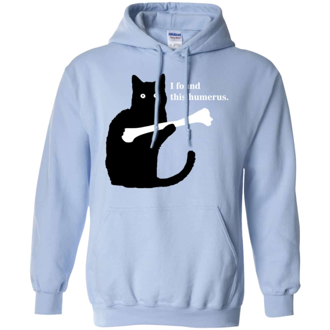 I Found This Humerus Shirt, Hoodie, Tank