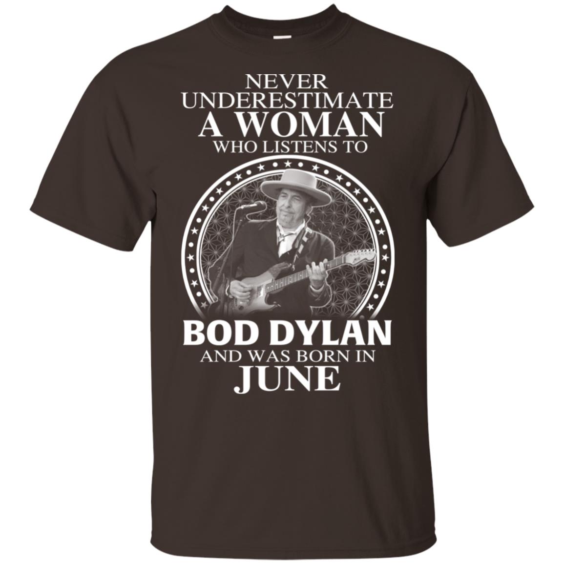 A Woman Who Listens To Bob Dylan And Was Born In June T-Shirts, Hoodie, Tank