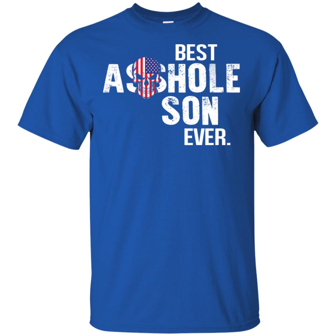 Best Asshole Son Ever T-Shirts, Hoodie, Tank
