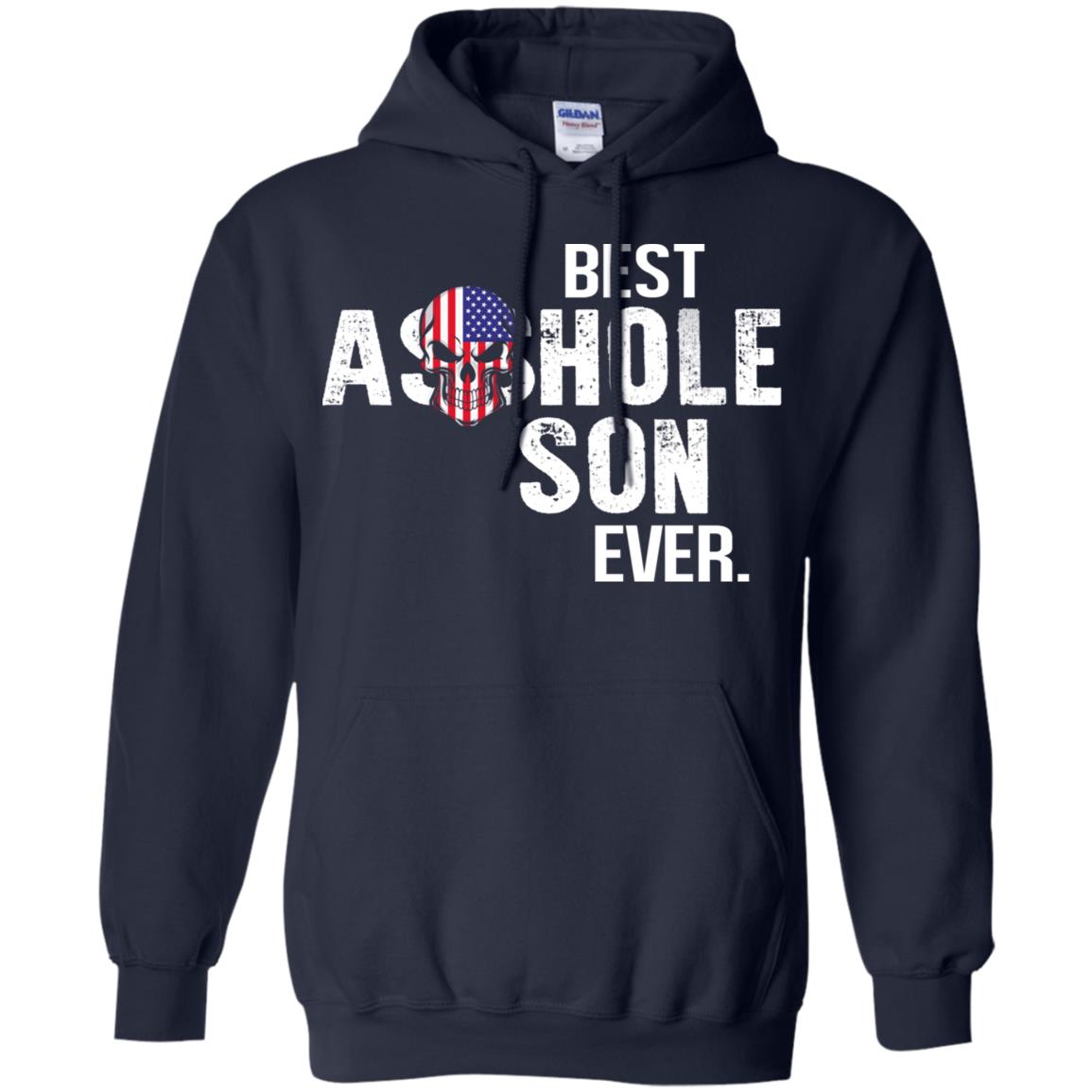 Best Asshole Son Ever T-Shirts, Hoodie, Tank