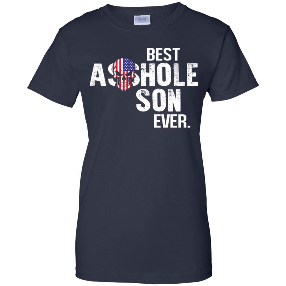 Best Asshole Son Ever T-Shirts, Hoodie, Tank