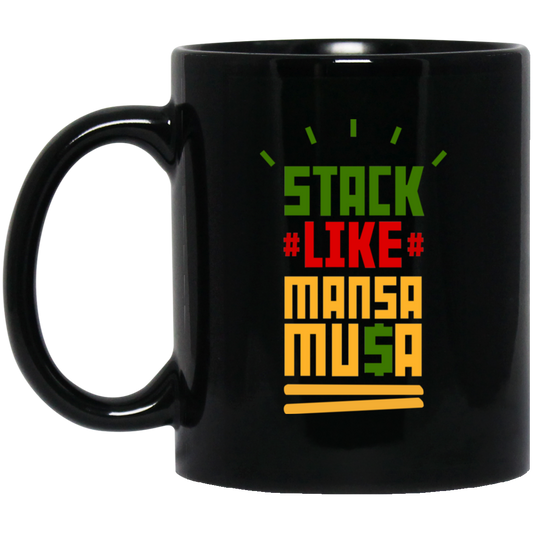 Stack Like Mansa Musa Mug
