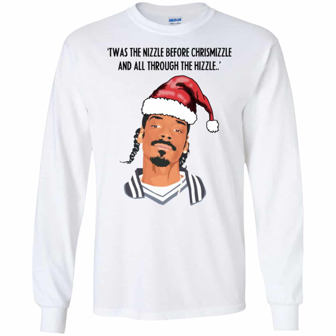 Snoop Dogg: Twas The Nizzle Before Chrismizzle And All Through The Hizzle Shirt, Hoodie, Tank