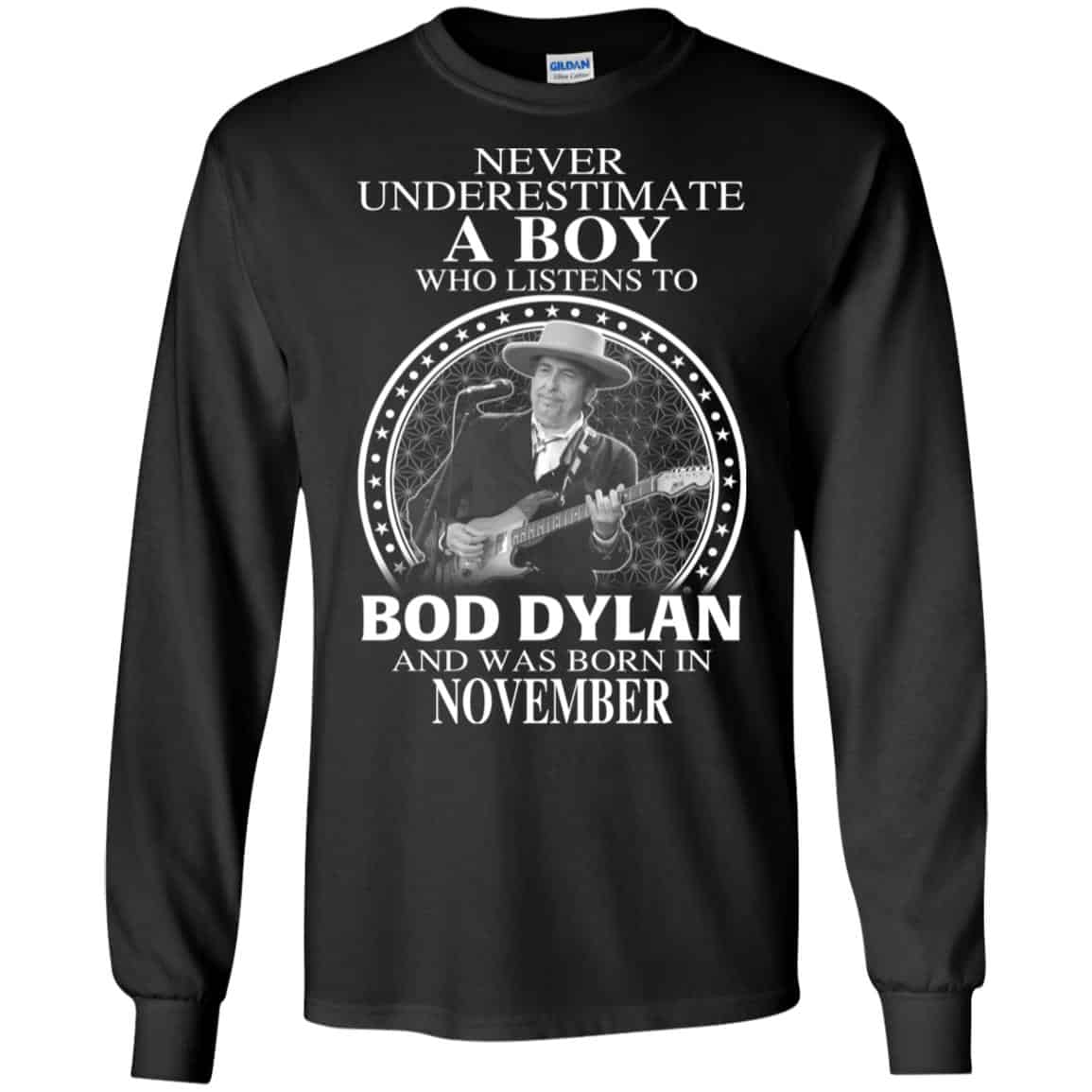 A Boy Who Listens To Bob Dylan And Was Born In November T-Shirts, Hoodie, Tank
