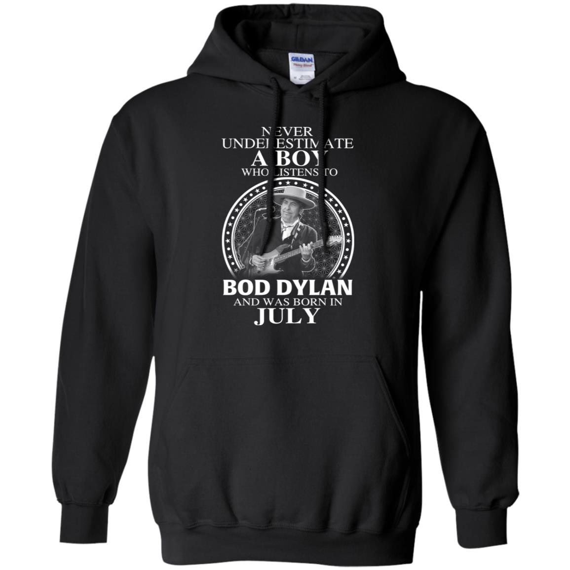 A Boy Who Listens To Bob Dylan And Was Born In July T-Shirts, Hoodie, Tank