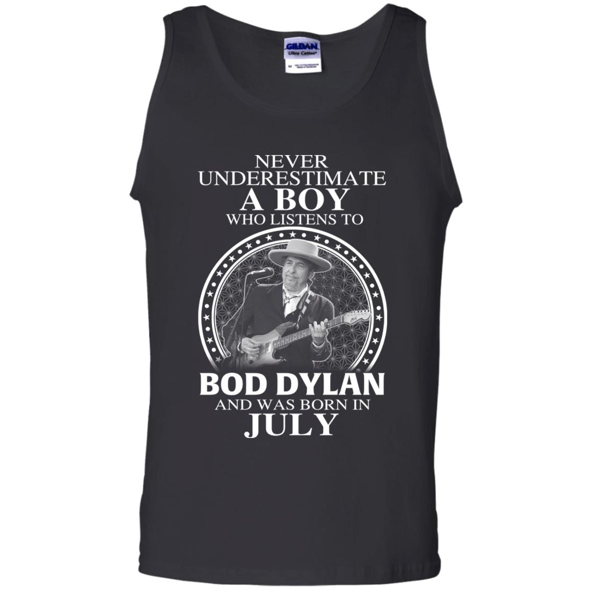 A Boy Who Listens To Bob Dylan And Was Born In July T-Shirts, Hoodie, Tank