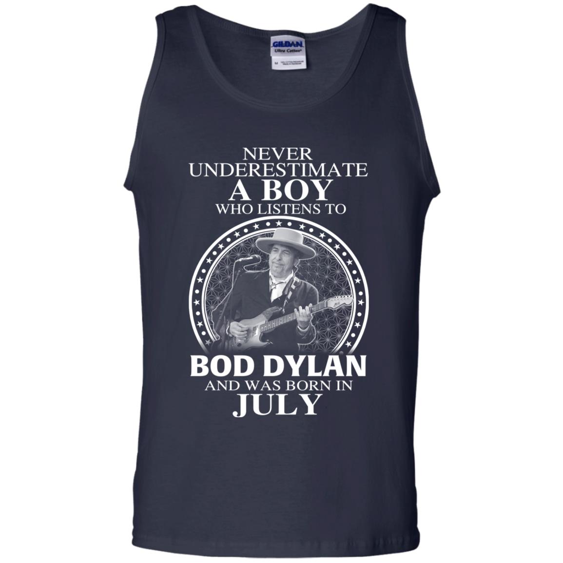 A Boy Who Listens To Bob Dylan And Was Born In July T-Shirts, Hoodie, Tank