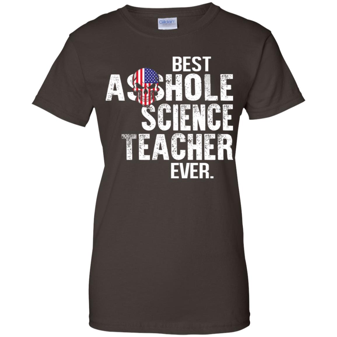 Best Asshole Science Teacher Ever T-Shirts, Hoodie, Tank