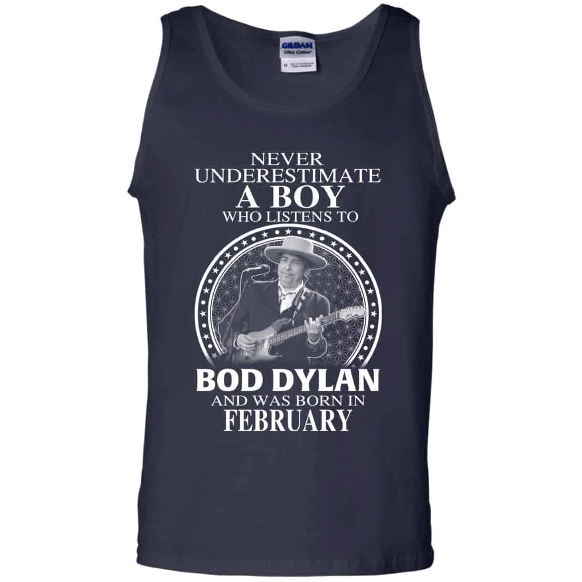 A Boy Who Listens To Bob Dylan And Was Born In February T-Shirts, Hoodie, Tank