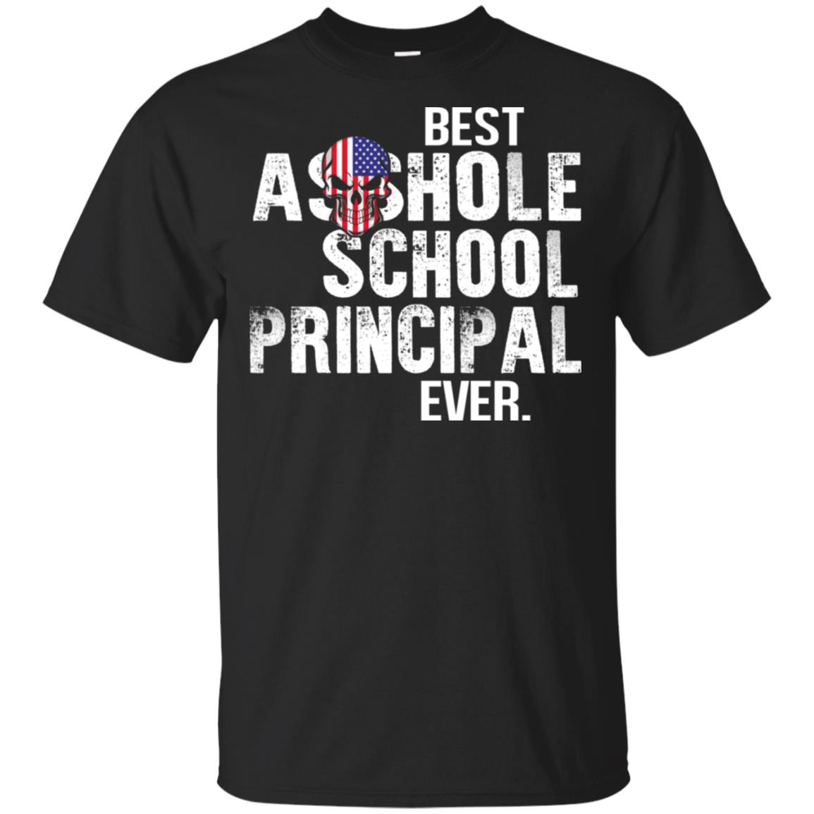 Best Asshole School Principal Ever T-Shirts, Hoodie, Tank