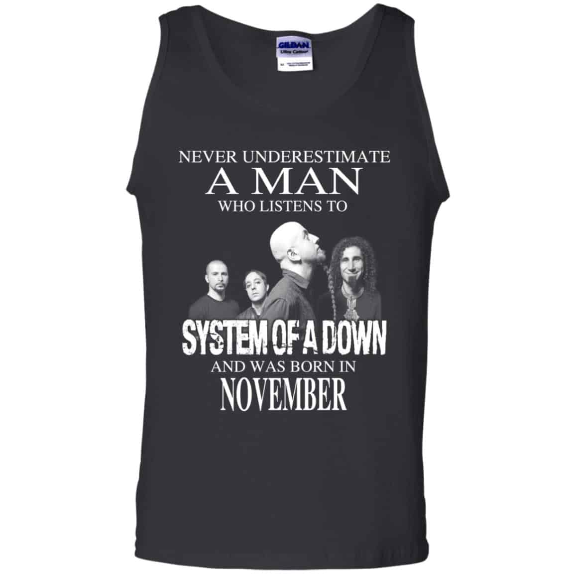A Man Who Listens To System Of A Down And Was Born In November T-Shirts, Hoodie, Tank