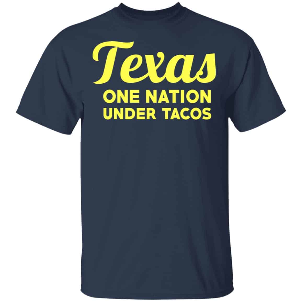 Texas One Nation Under Tacos Shirt, Hoodie, Tank