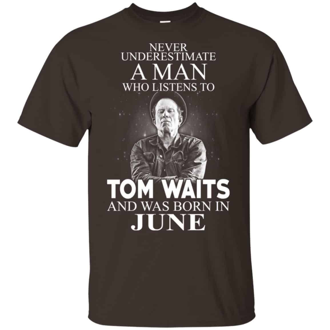 A Man Who Listens To Tom Waits And Was Born In June T-Shirts, Hoodie, Tank