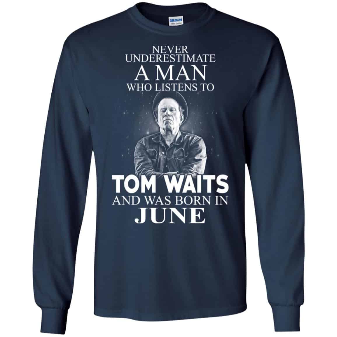 A Man Who Listens To Tom Waits And Was Born In June T-Shirts, Hoodie, Tank