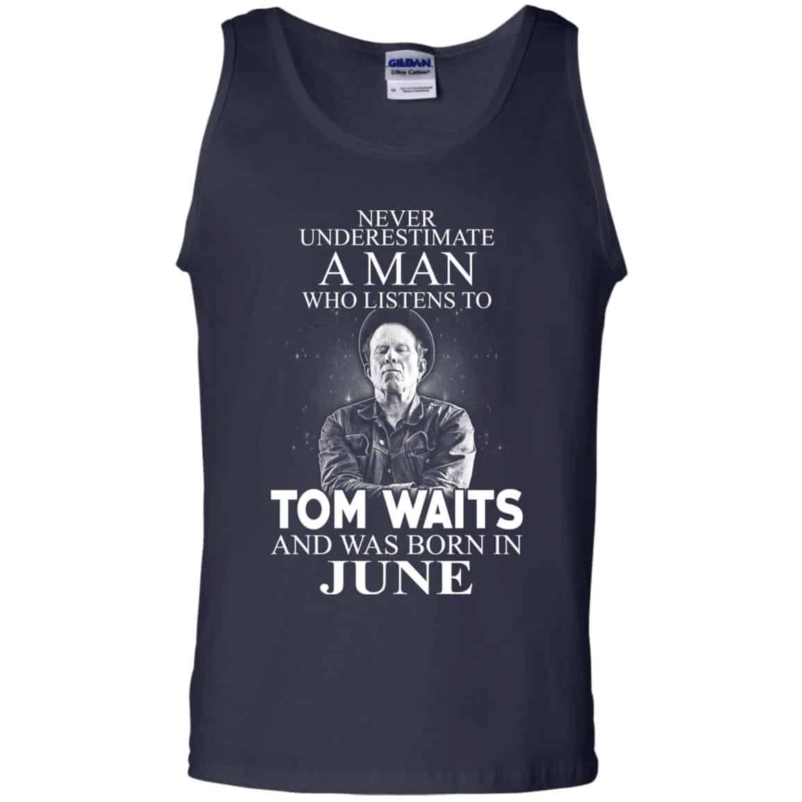 A Man Who Listens To Tom Waits And Was Born In June T-Shirts, Hoodie, Tank