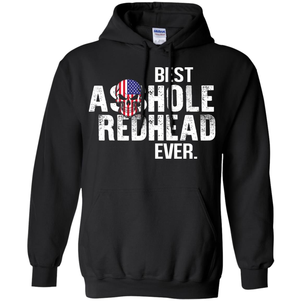 Best Asshole Redhead Ever T-Shirts, Hoodie, Tank
