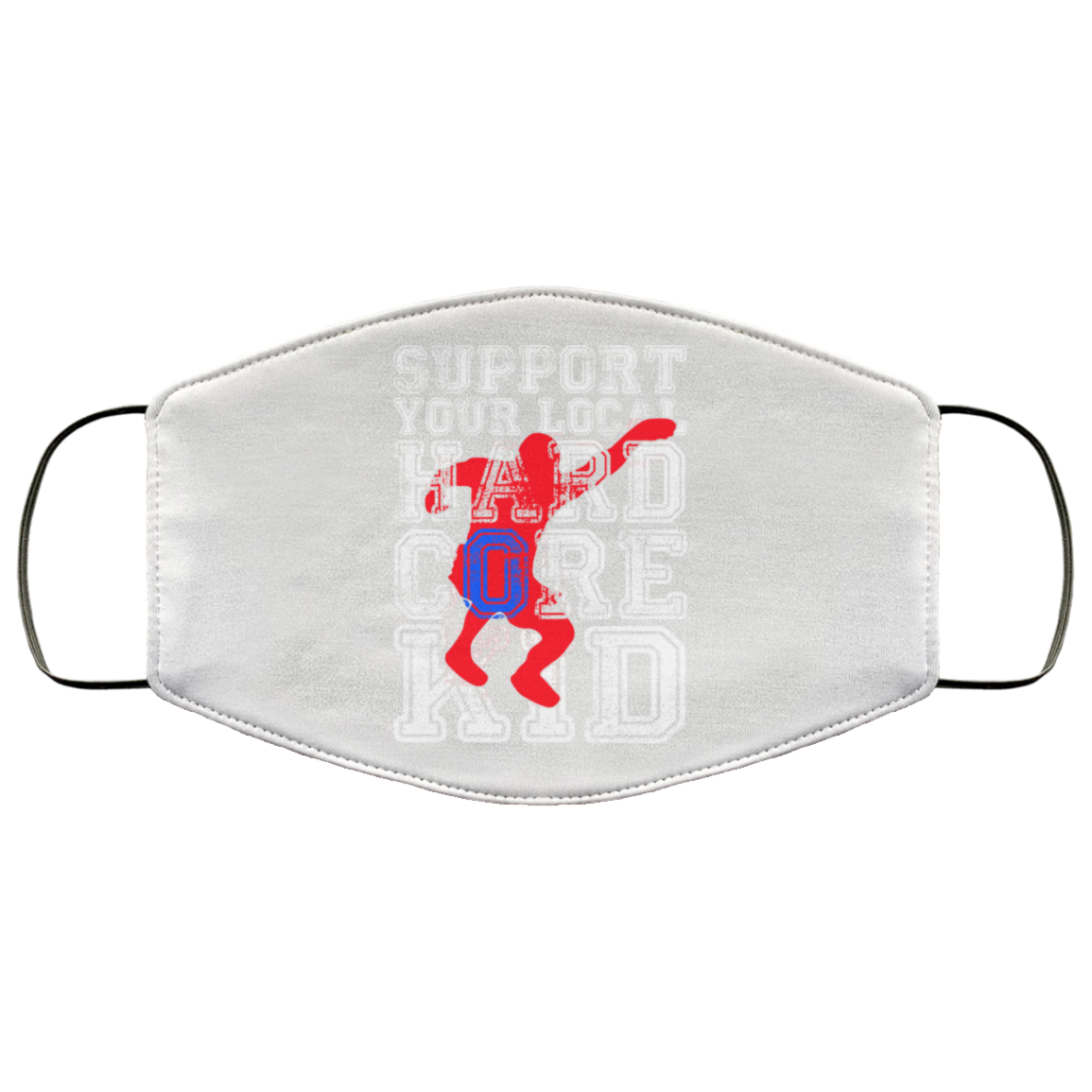 Support Your Local Hard Core Kid Face Mask