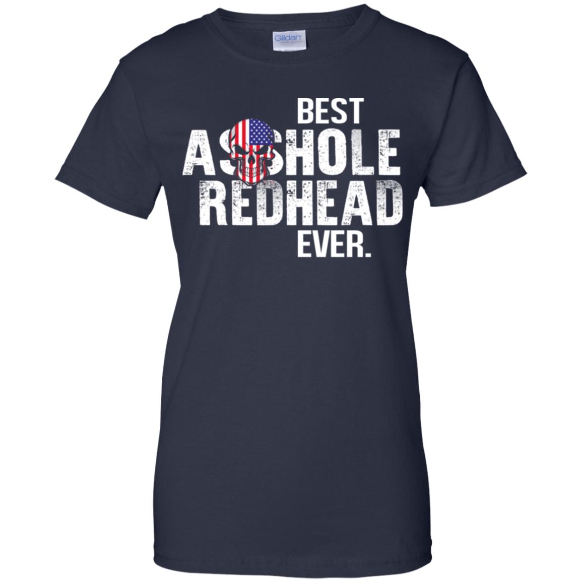 Best Asshole Redhead Ever T-Shirts, Hoodie, Tank