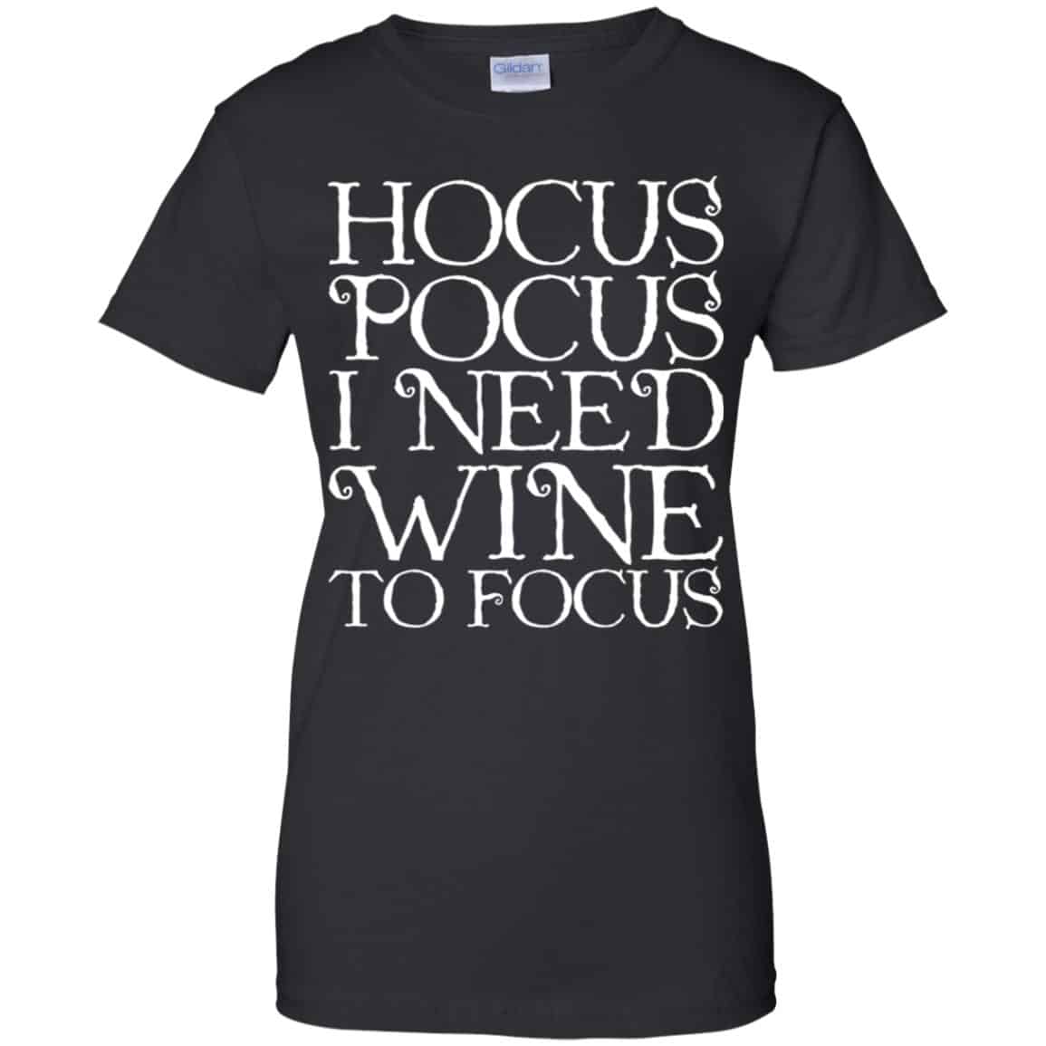 Hocus Pocus: Hocus Pocus I Need Wine To Focus T-Shirts, Hoodie, Tank