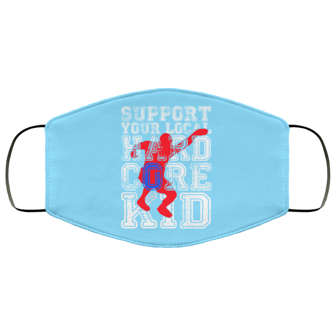 Support Your Local Hard Core Kid Face Mask
