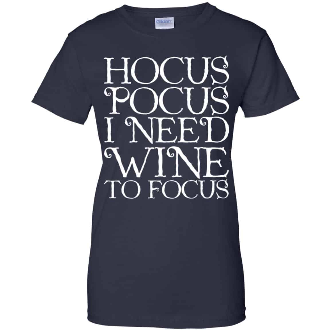Hocus Pocus: Hocus Pocus I Need Wine To Focus T-Shirts, Hoodie, Tank