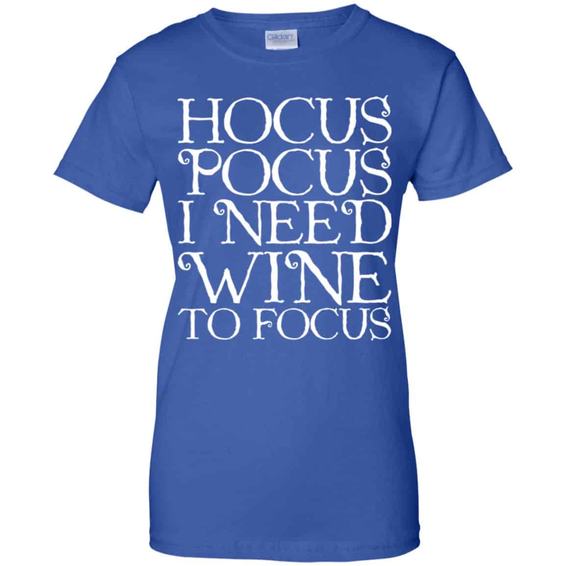 Hocus Pocus: Hocus Pocus I Need Wine To Focus T-Shirts, Hoodie, Tank