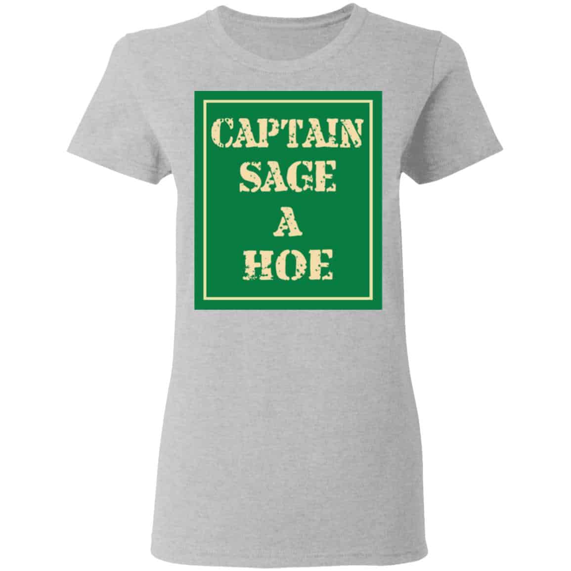 Captain Sage A Hoe Shirt, Hoodie, Tank