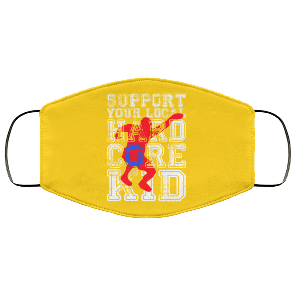 Support Your Local Hard Core Kid Face Mask