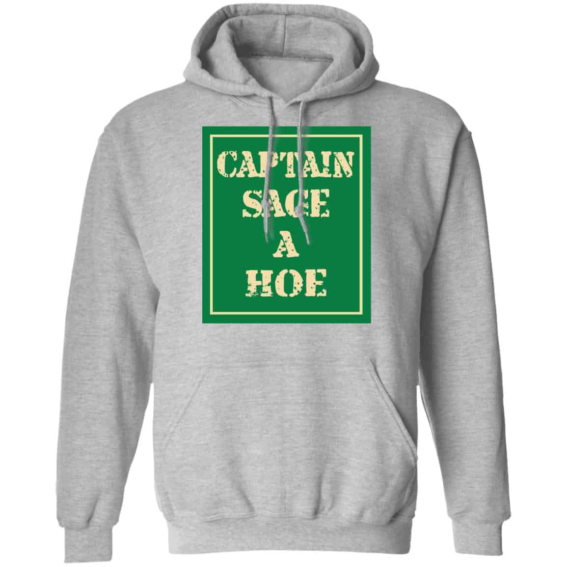 Captain Sage A Hoe Shirt, Hoodie, Tank