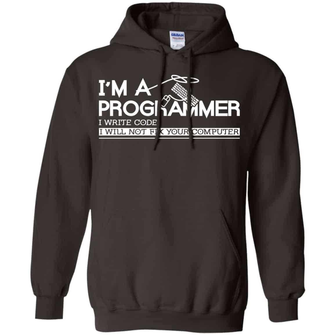 I’m A Programmer I Write Code I Will Not Fix Your Computer Shirt, Hoodie, Tank