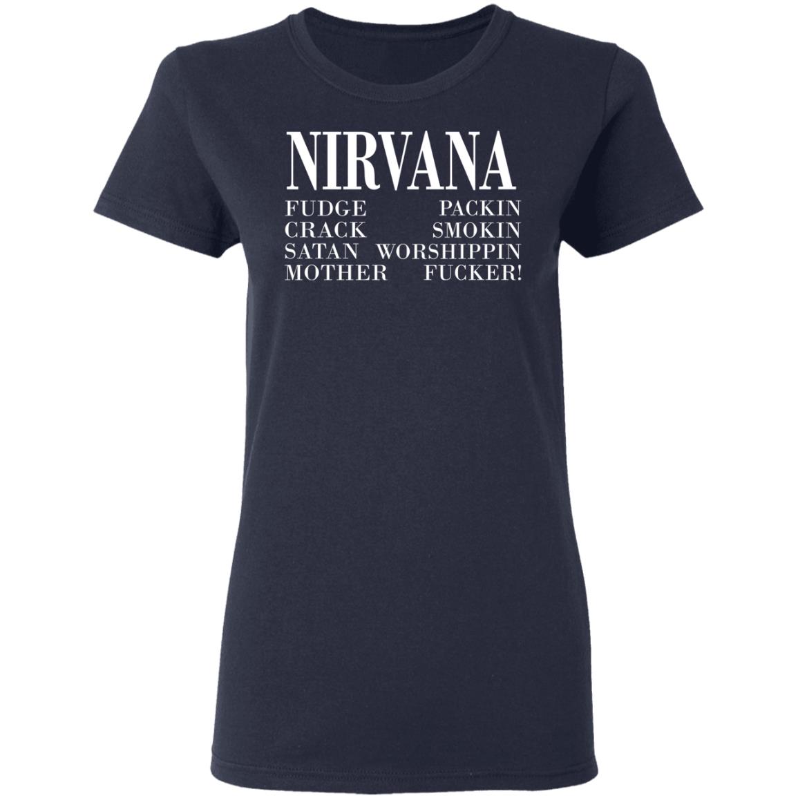 Nirvana 1992 Fudge Packin Crack Smokin Patch Satan Worshippin Motherfucker Shirt, Hoodie, Tank