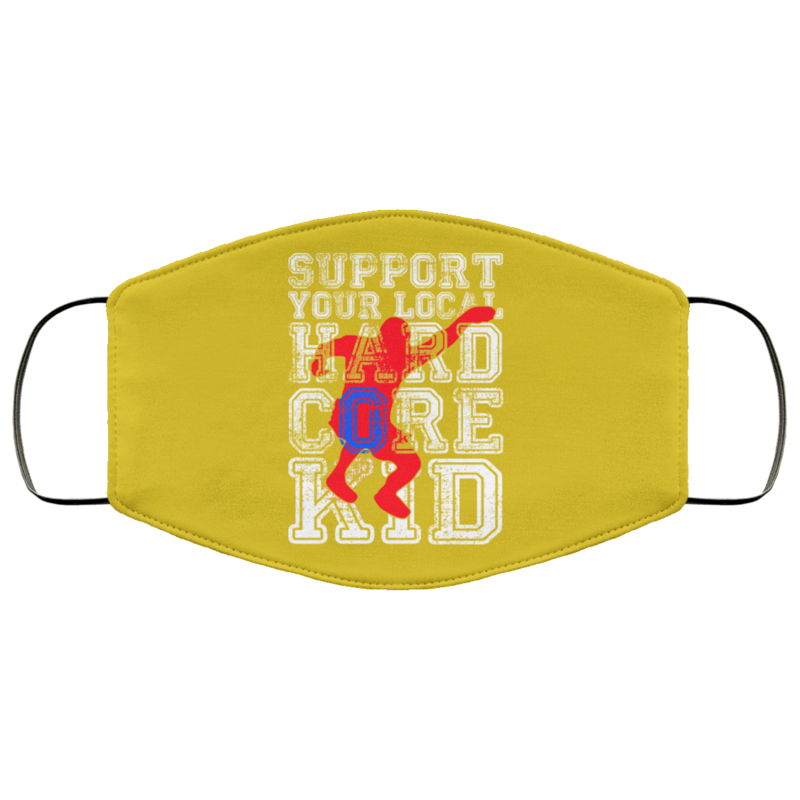 Support Your Local Hard Core Kid Face Mask
