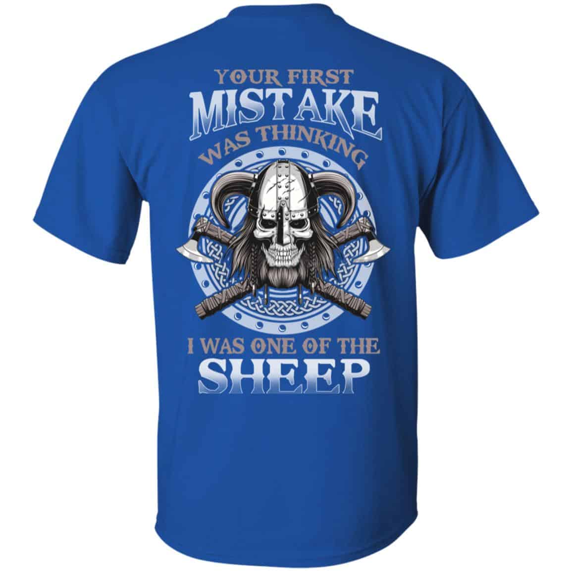 Your First Mistake Was Thinking I Was One Of The Sheep T-Shirts, Hoodie, Tank