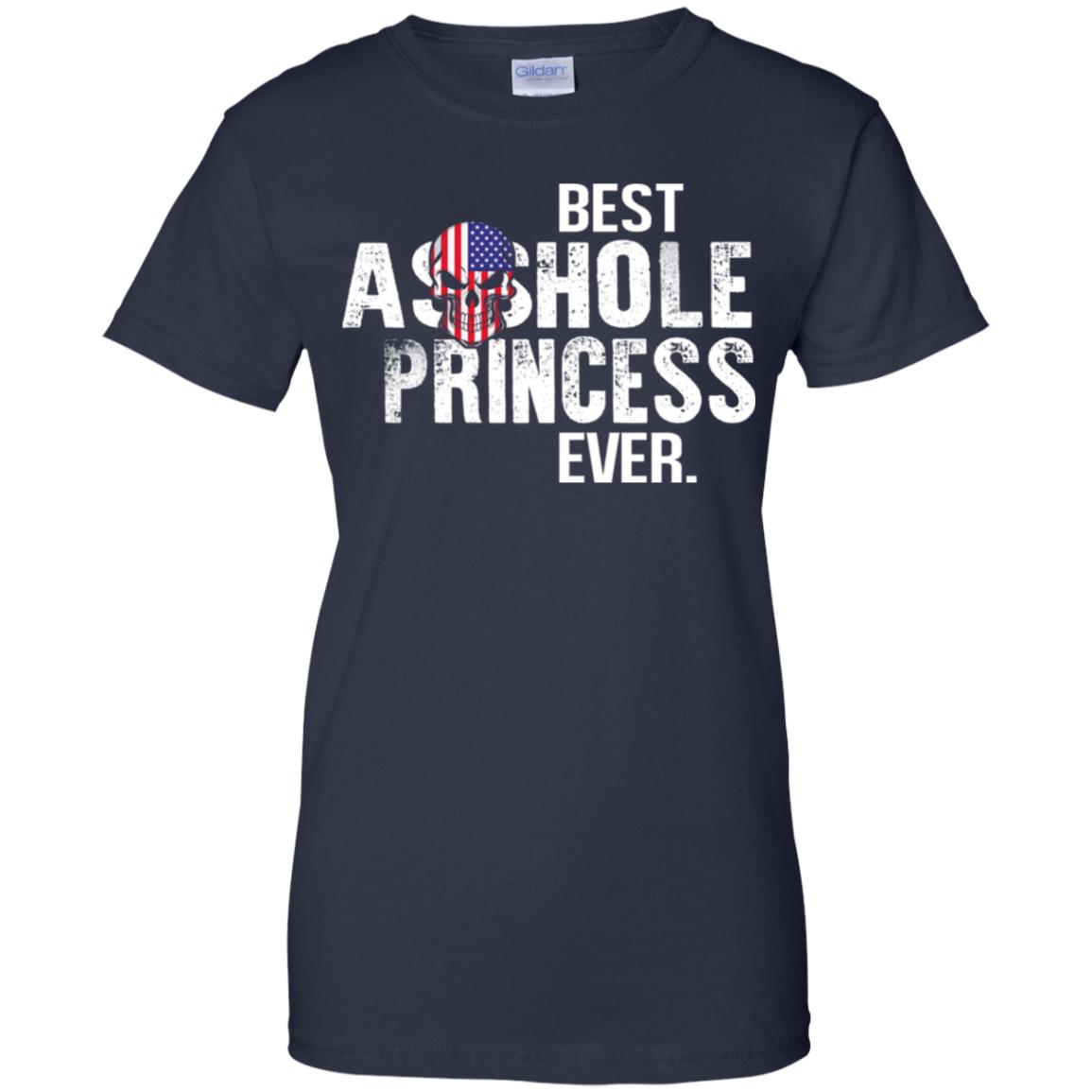 Best Asshole Princess Ever T-Shirts, Hoodie, Tank