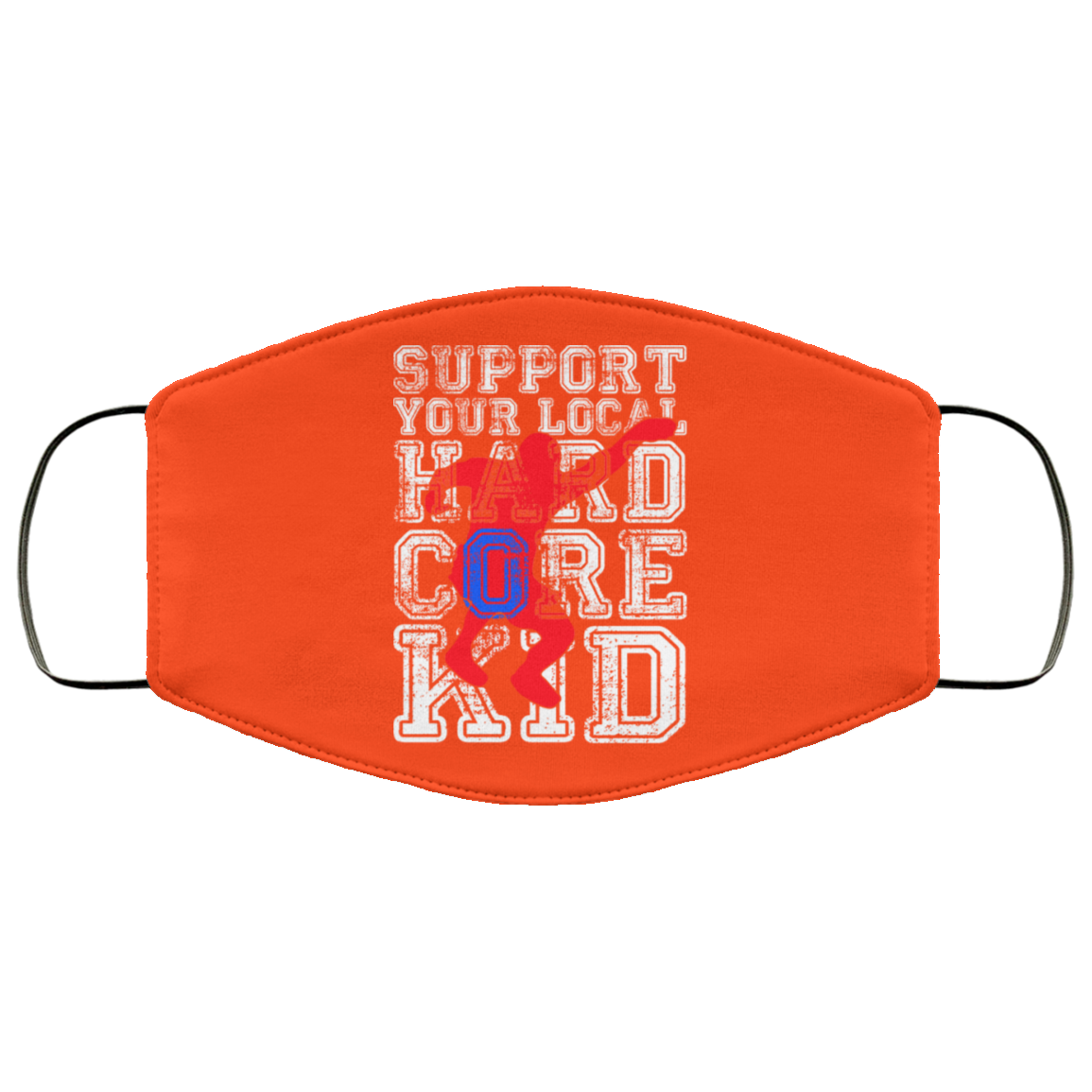 Support Your Local Hard Core Kid Face Mask