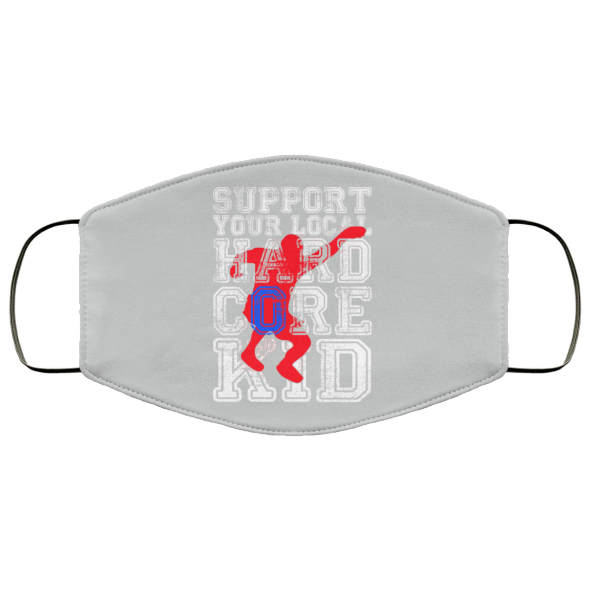Support Your Local Hard Core Kid Face Mask