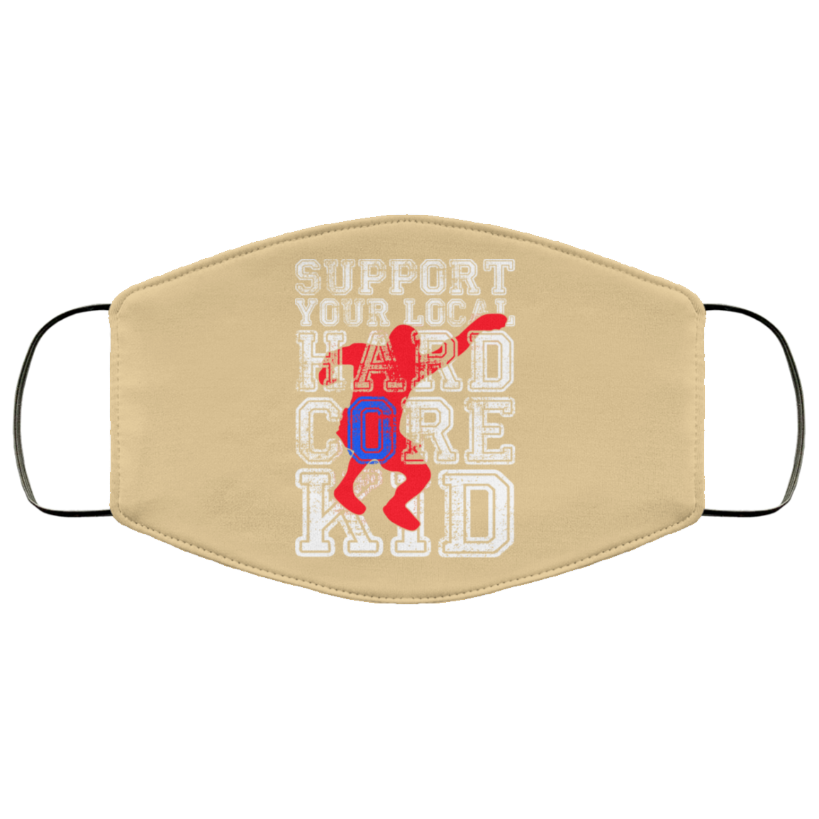 Support Your Local Hard Core Kid Face Mask