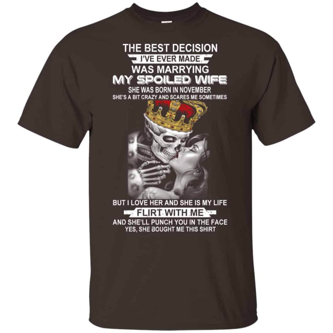 Best Decision Marrying My Spoiled Wife November Husband T-Shirts, Hoodie, Tank