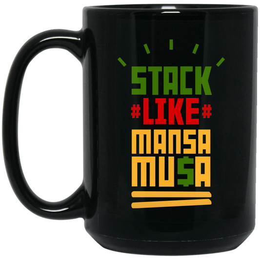 Stack Like Mansa Musa Mug
