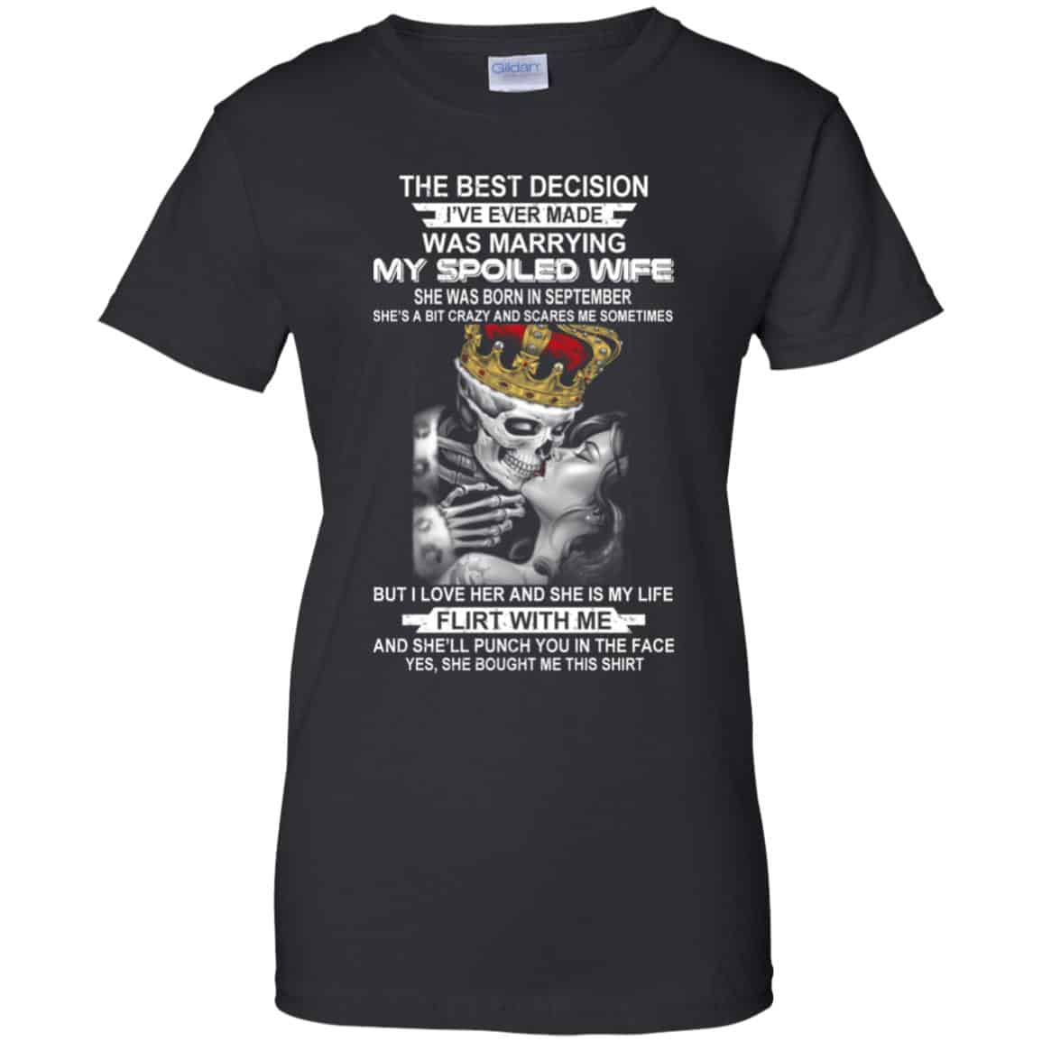 Best Decision Marrying My Spoiled Wife September Husband T-Shirts, Hoodie, Tank