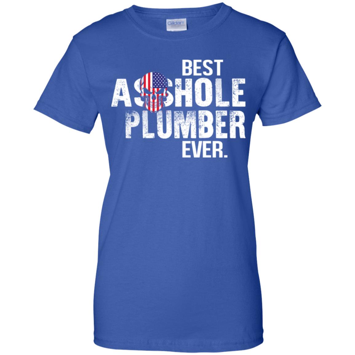 Best Asshole Plumber Ever T-Shirts, Hoodie, Tank