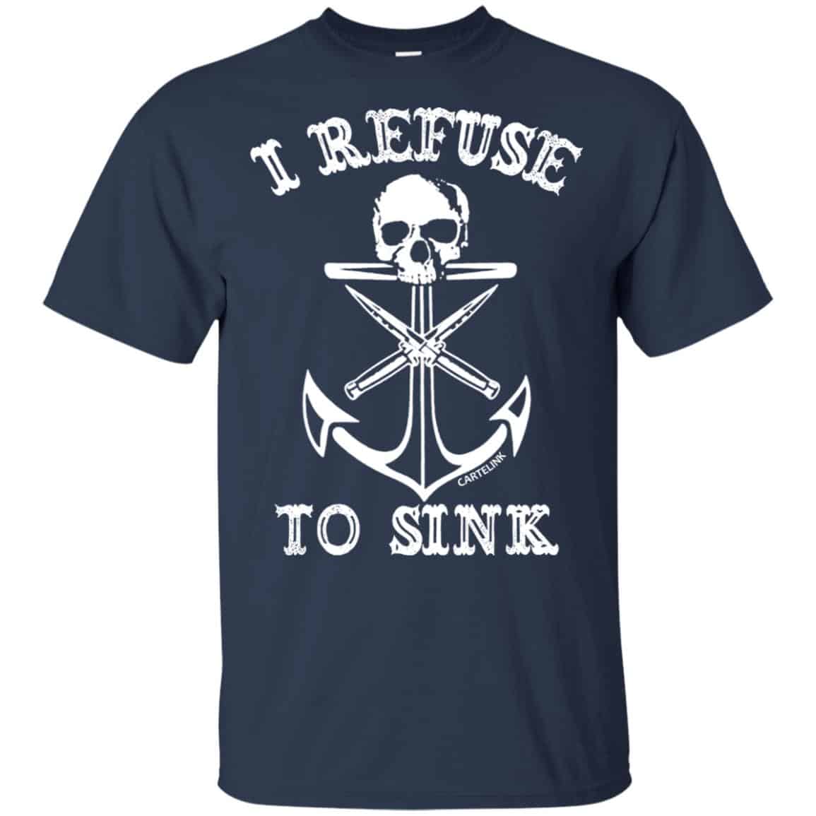 I Refuse To Sink Shirt, Hoodie, Tank